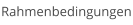 Rahmenbedingungen