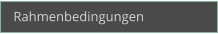 Rahmenbedingungen